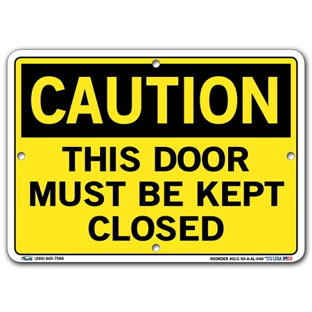 Vestil Aluminum Sign, 7-1/2" H, 10-1/2" W, Aluminum, Rectangle, English, SI-C-59-A-AL-040 SI-C-59-A-AL-040